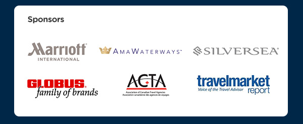 Sponsors: Marriott, Amawaterways, Silversea, Globus, ACTA, travel market report